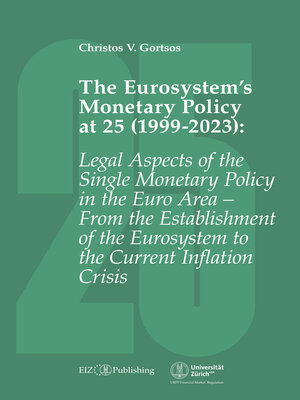 cover image of The Eurosystem's Monetary Policy at 25 (1999-2023)